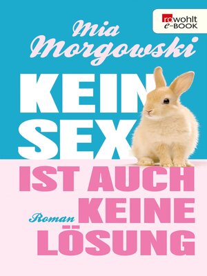 cover image of Kein Sex ist auch keine Lösung